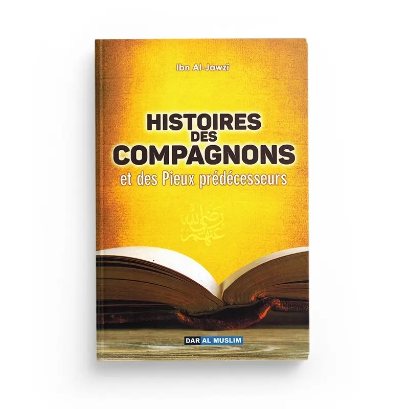 Histoires des compagnons et des pieux-prédécesseurs