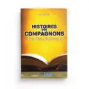 Histoires des compagnons et des pieux-prédécesseurs