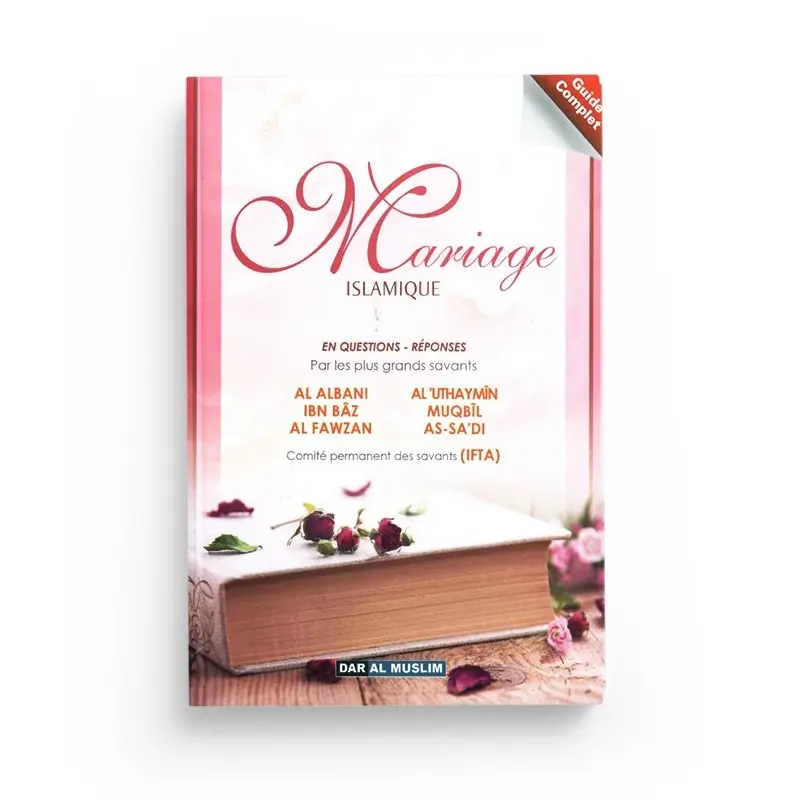 Le Mariage Islamique en Questions-Réponses par les plus Grands Savants