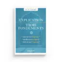 Explication des Trois Fondements
