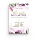 Les règles du mariage - Le livre indispensable pour réussir son mariage 