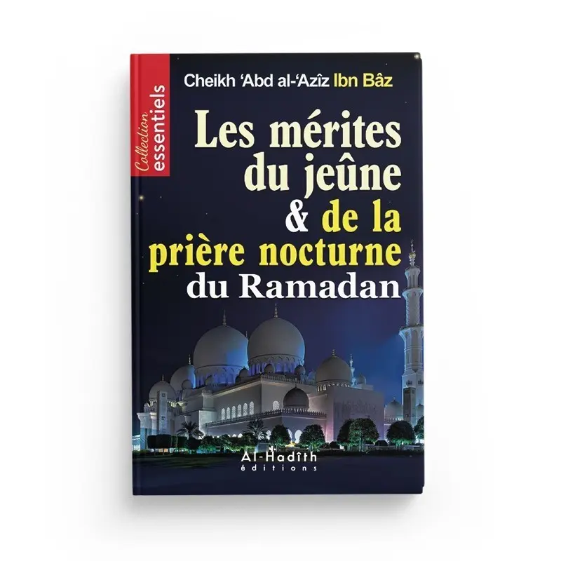 Les mérites du jeûne et de la prière nocture du ramadan