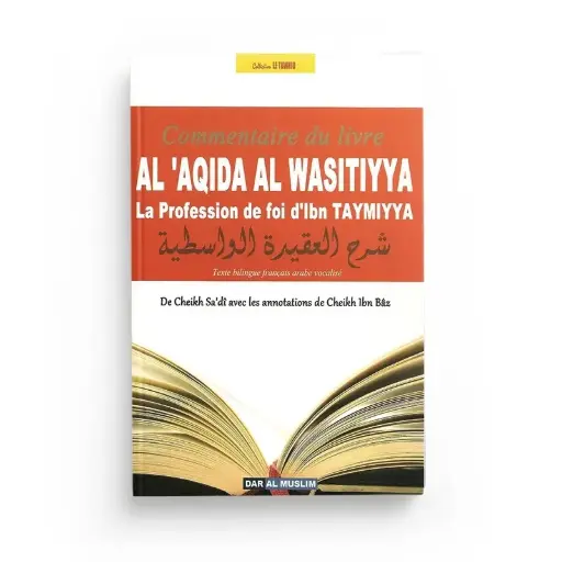 Commentaire du livre Al Aqida Al Wasitiyya - La Profession de foi