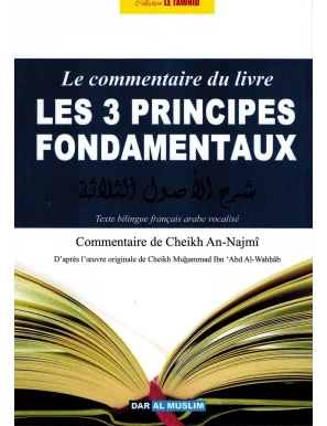 Le Commentaire du livre Les 3 Principes Fondamentaux