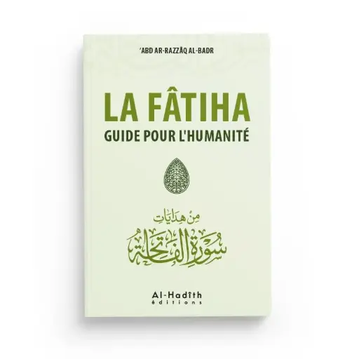 LA FÂTIHA GUIDE POUR L’HUMANITÉ