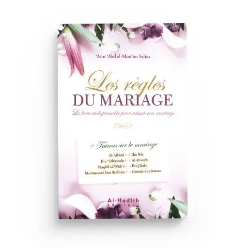 Les règles du mariage - Le livre indispensable pour réussir son mariage 